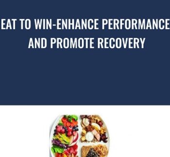 Eat to Win-Enhance Performance and Promote Recovery - Christopher Mohr