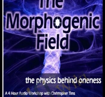 The Morphogenic Field – Christopher Tims
