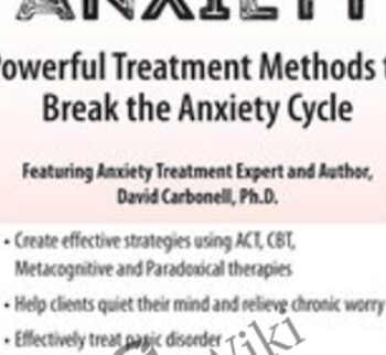 Chronic Anxiety: Powerful Treatment Methods to Break the Anxiety Cycle - David Carbonell