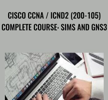Cisco CCNA / ICND2 (200-105) Complete Course: Sims And GNS3 – David Bombal