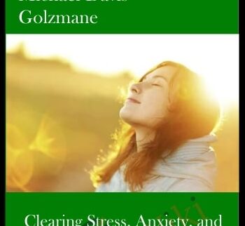 Clearing Stress, Anxiety, and PTSD Energies (4.5 hours of clearings)