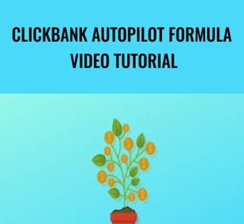 Clickbank Autopilot Formula Video Tutorial