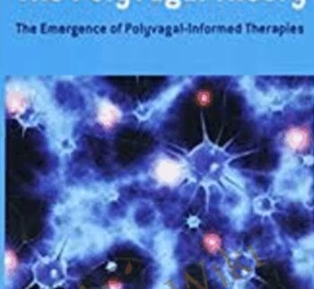 Clinical Applications of the Polyvagal Theory - Dr. Stephen Porges
