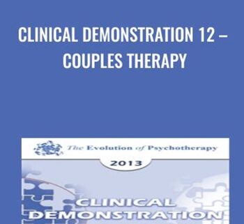 Clinical Demonstration 12 – Couples Therapy - Jon Carlson