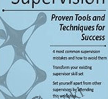 Clinical Supervision: Proven Tools and Techniques for Success - Robert Taibbi