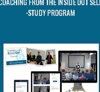 Coaching from the Inside Out Self-Study Program - Michael Neill