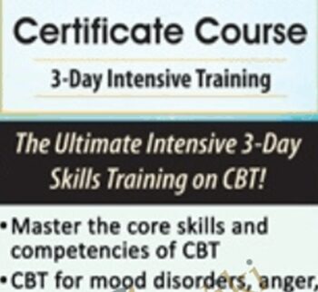Cognitive Behavioral Therapy Certificate Course 3-Day Intensive Training - John Ludgate