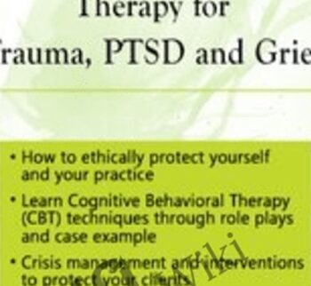 Cognitive Behavioral Therapy for Trauma, PTSD and Grief - Charles Jacob
