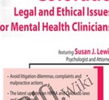Colorado Legal and Ethical Issues for Mental Health Clinicians - Susan Lewis