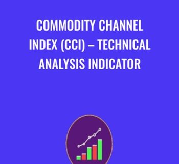 Commodity Channel Index (CCI) – Technical Analysis Indicator – O EdTech