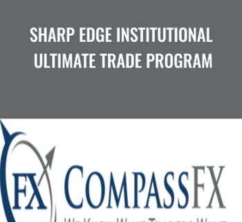 Sharp Edge Institutional Ultimate Trade Program – Compass Fx
