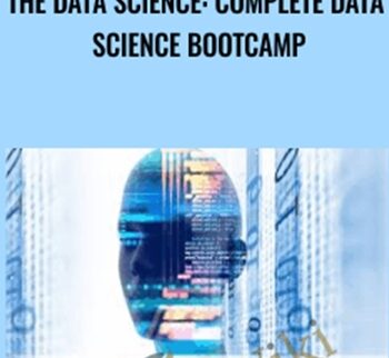 The Data Science: Complete Data Science Bootcamp - Dr. Angela Yu