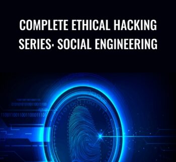 Complete Ethical Hacking Series: Social Engineering - Chad Russell