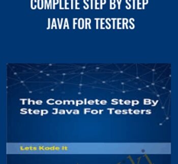 Complete Step By Step Java For Testers - Let's Kode It