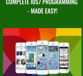 Complete IOS7 Programming – Made Easy!