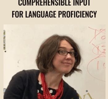 Comprehensible Input for Language Proficiency - Tina Hargaden