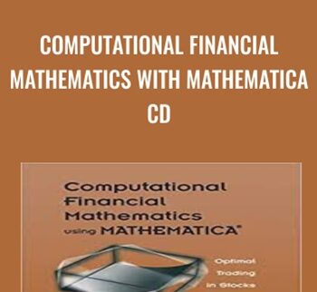 Computational Financial Mathematics with Mathematica CD - Srdjan Stojanovic