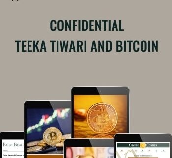 Confidential Teeka Tiwari and Bitcoin