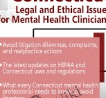 Connecticut Legal and Ethical Issues for Mental Health Clinicians - Susan Lewis