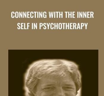 Connecting With The Inner Self In Psychotherapy - Stephen Gilligan