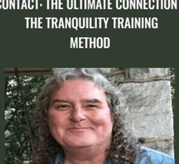 Contact: The Ultimate Connection - The Tranquility Training Method - Mark Certo