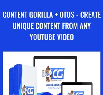 Content Gorilla + OTOs - Create Unique Content From ANY YouTube Video