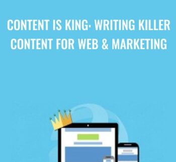 Content is King: Writing Killer Content for Web & Marketing - Steve McDonald