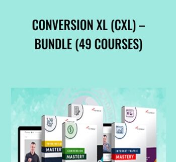 Conversion XL (CXL) – Bundle (49 Courses)