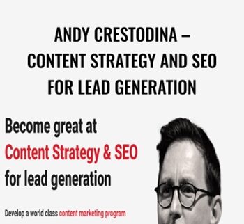 Content Strategy And SEO For Lead Generation – Andy Crestodina – ConversionXL