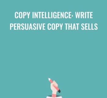 Copy Intelligence: Write Persuasive Copy that Sells - Basim Salim