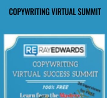 Copywriting Virtual Summit – Ray Edwards