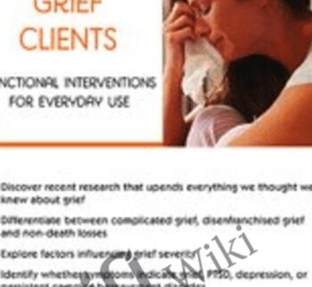 Counseling Grief Clients: Functional Interventions for Everyday Use - Joy R. Samuels