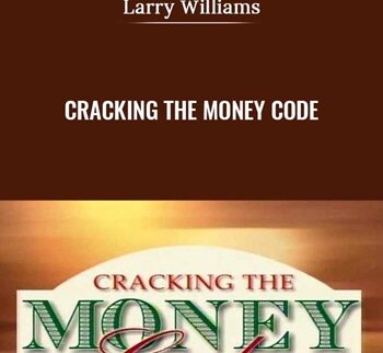 Cracking the Money Code - Larry Williams