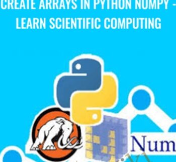Create Arrays In Python NumPy – Learn Scientific Computing