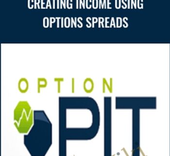 Creating Income Using Options Spreads - Optionpit