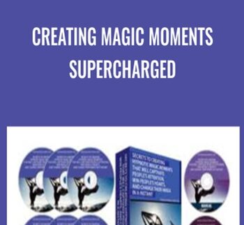 Creating Magic Moments Supercharged - Igor Ledochowski
