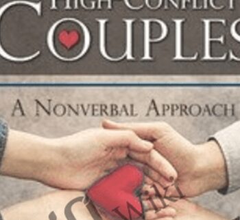 Creating Safety with High-Conflict Couples: A Nonverbal Approach - Janina Fisher