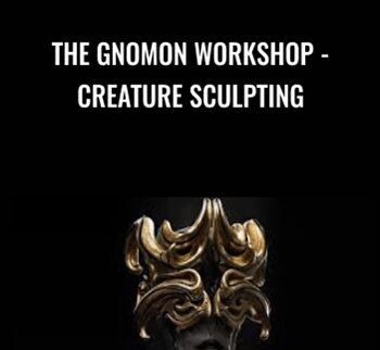 TheGnomonWorkshop - Creature Sculpting - Dominic Qwek