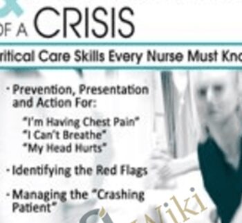 Identification & Management of a Crisis: Critical Care Skills Every Nurse Must Know - Sandy A Salicco