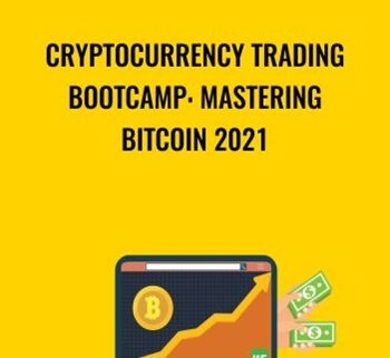 Cryptocurrency Trading Bootcamp: Mastering Bitcoin 2021 - Wealthy Education