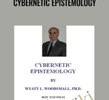 Cybernetic Epistemology – Wyatt Woodsmall