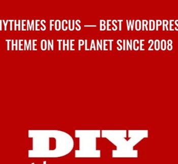 DIYthemes Focus — Best WordPress Theme On The Planet Since 2008