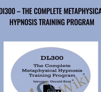 DL300 – The Complete Metaphysical Hypnosis Training Program - Jerry Kein