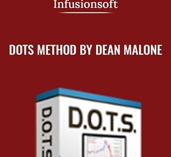 DOTS Method by Dean Malone - Infusionsoft