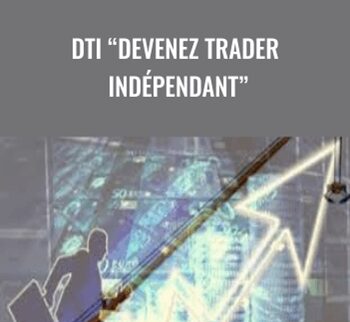 DTI “Devenez Trader Indépendant” - la Passion Du Trading
