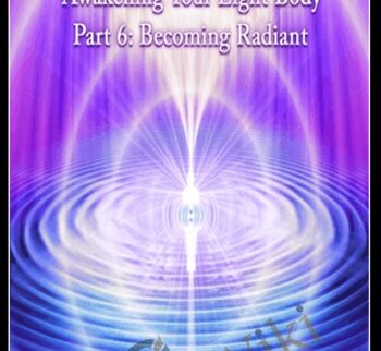 Packer-Roman - Awakening Your Light Body Part 6: Becoming Radiant-DaBen-Orin