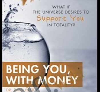 Being you, with the Money - Dain Heer