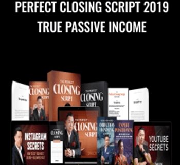 Perfect Closing Script 2019 True Passive Income