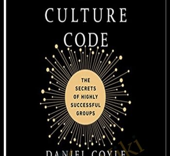 The Culture Code -The Secrets of Highly Successful Groups - Daniel Coyle