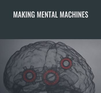 Making Mental Machines - Dantalion Jones